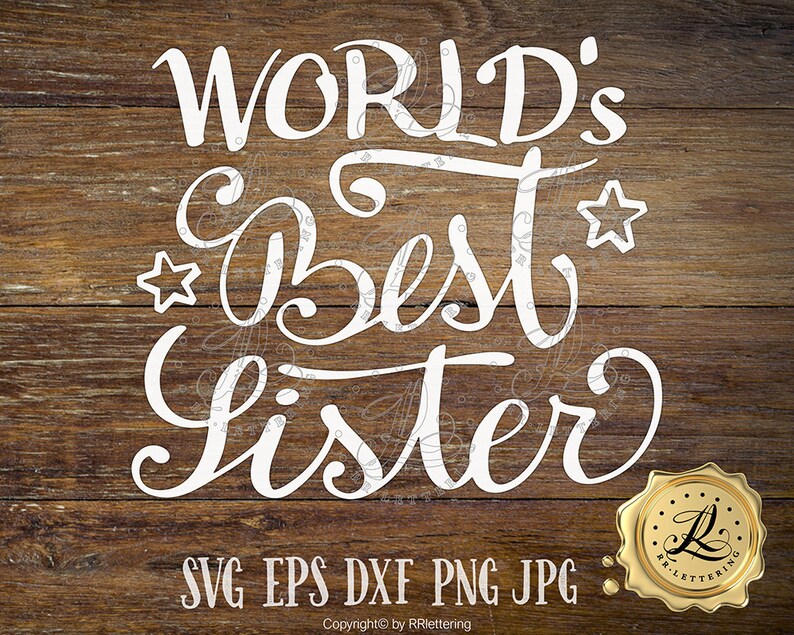 Download World's best sister SVG handlettered svg files sayings | Etsy