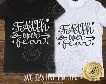 Christian svg, Faith svg, Svg sayings svg quotes Svg files for cricut designs Faith Over Fear svg, Religious svg, Hand lettered
