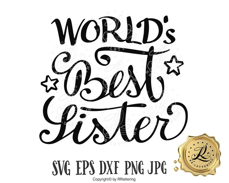 Download World's best sister SVG handlettered svg files sayings | Etsy