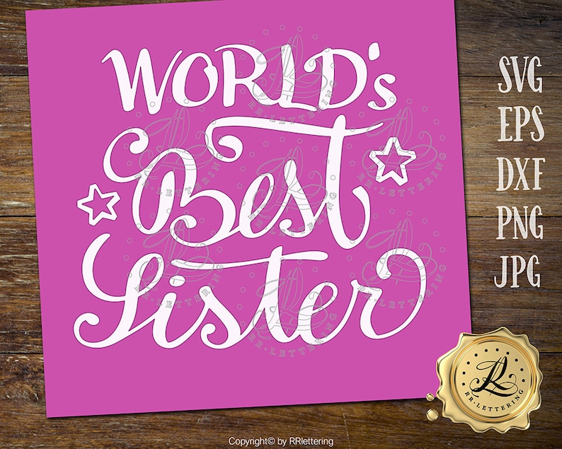 Download World's best sister SVG handlettered svg files sayings | Etsy