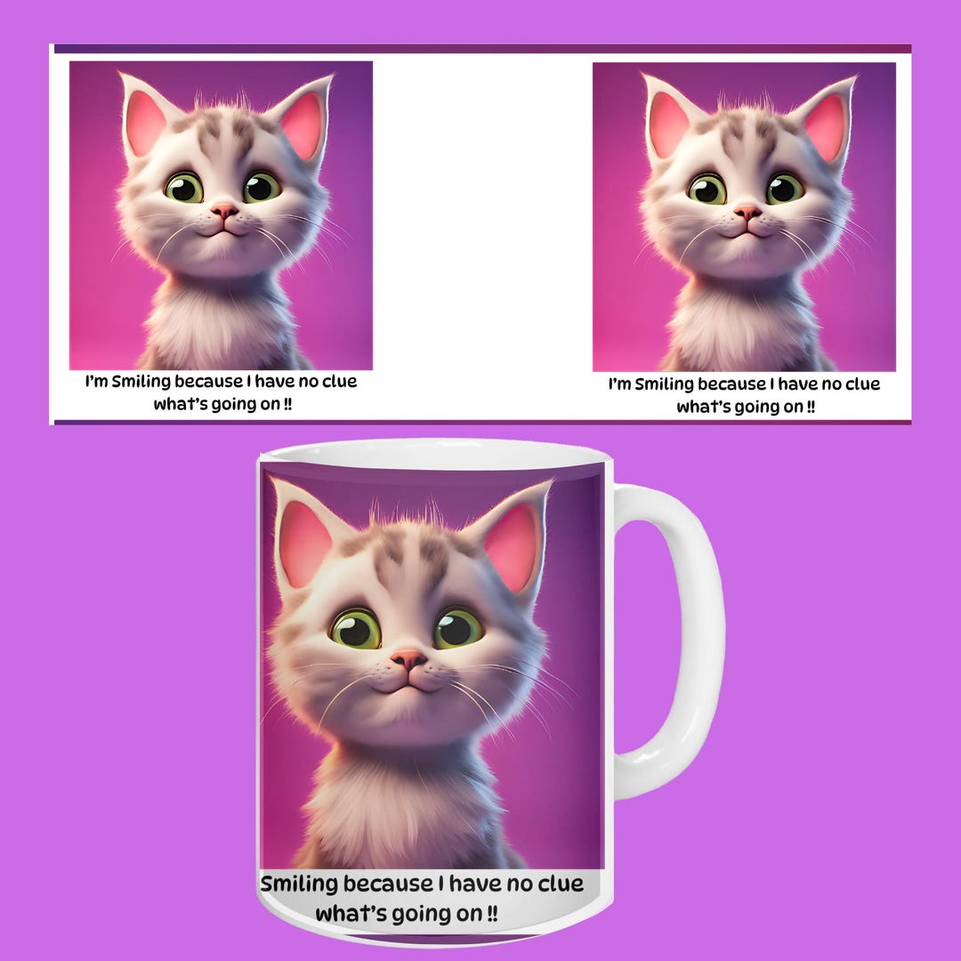 Pink Cat 11oz 15 Oz "i'm Smiling Because I Have No Clue What's Going On ...