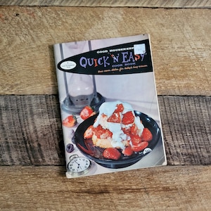 Vintage Good Housekeeping Quick &#39;N&#39; Easy Cook Book, Mid Century Cooking