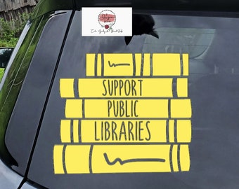 Support Libraries, Book Lover Gift, Librarian Gift, Librarian Cart Decal, Library Sticker, Librarian Sticker, Book Car Decal
