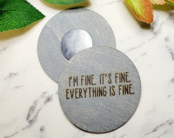 This is Fine Magnet, I'm Fine It's Fine, Meme Magnet, It's Fine Meme, Everything is Fine, Meme Gift, This is Fine Meme, Meme Quote