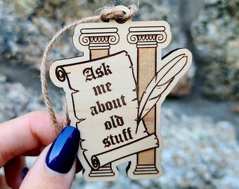 History Ornament, Historian Gift, Old Stuff Ornament, Archivist Ornament, Museum Curator, Special Collections, History Nerd Gifts