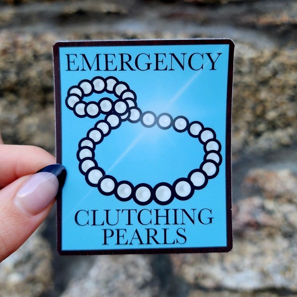 Emergency Clutching Pearls, Pearls Sticker, Meme Sticker, High Society, High Class Sticker, Classy Stickers, Prim and Proper, Fancy Stickers