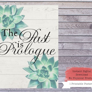 The Past is Prologue, History Teacher, History Classroom, History Class, History Poster, Social Studies, History Defined, History Decor
