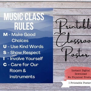 May include: A blue printable classroom poster with a mountain range background. The poster lists music class rules using the acronym MUSIC: Make Good Choices, Use Kind Words, Show Respect, Involve Yourself, Care for Our Room & Instruments.