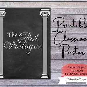 The Past is Prologue, History Classroom, History Defined, History Decor, History Class, History Poster, Social Studies, History Teacher