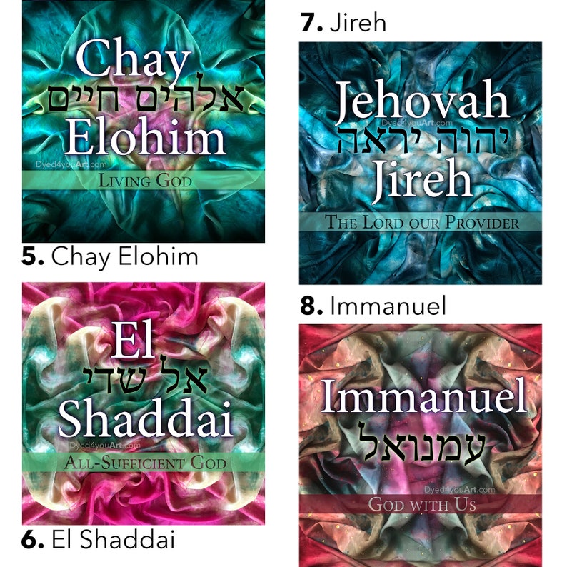 May include: Four colorful images with Hebrew text and English translations. The images are of fabric with a tie-dye effect. The text is in a white font. The first image is blue and green and says "Chay Elohim" which translates to "Living God". The second image is blue and green and says "Jehovah Jireh" which translates to "The Lord Our Provider". The third image is pink and red and says "El Shaddai" which translates to "All-Sufficient God". The fourth image is red and brown and says "Immanuel" which translates to "God With Us".