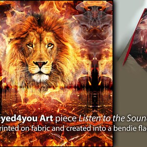 May include: A fiery orange and yellow lion head with a city skyline in the background. The image is printed on fabric and created into a bendy flag. "Dyed4you Art piece Listen to the Sound printed on fabric and created into a bendie flag" is written in white text at the bottom of the image.