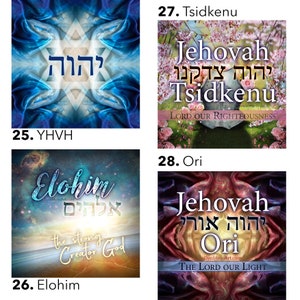 May include: Four digital art prints with Hebrew text and English translations. The prints feature abstract backgrounds with swirling colors and patterns. The text includes the names of God in Hebrew and English, such as "YHVH", "Elohim", "Tsidkenu", and "Ori".
