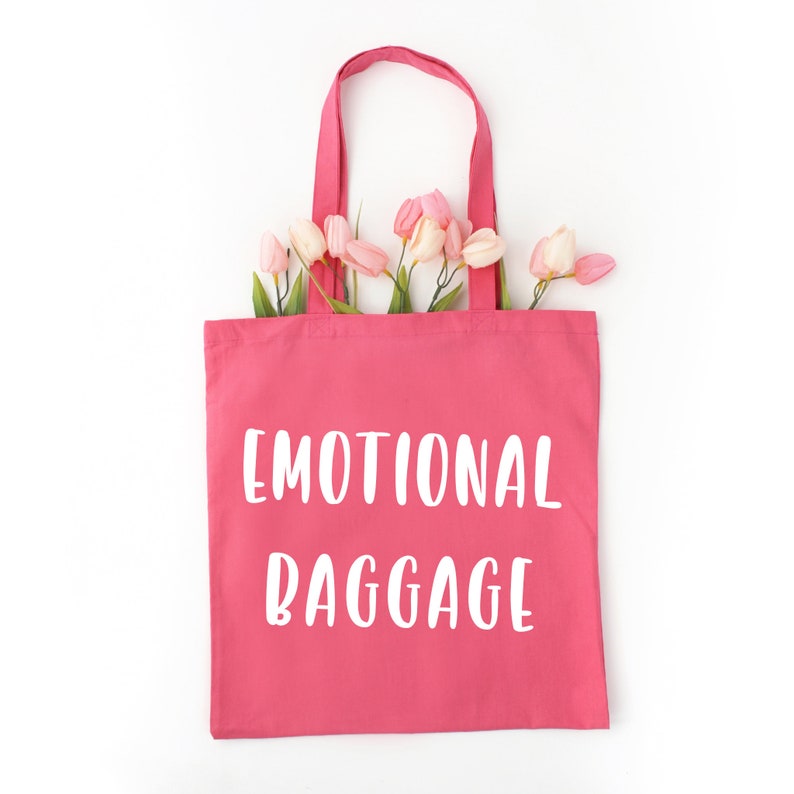 Emotional Baggage Emotional Baggage Tote Gift for Friend Etsy