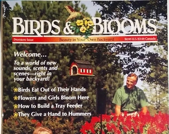 Birds & Blooms 1995 - The Premier Issue