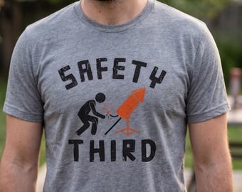 Funny 4th of July shirt Safety Third Fireworks T-shirt, Unisex patriotic humor tee for dad, Independence Day gift, fireworks
