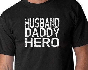 Husband Daddy Hero T Shirt