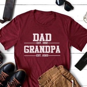 Dad Est Grandpa Est T-shirt Personalized established year T-shirt for Dad, Grandpa, Papa. Gift for Grandpa