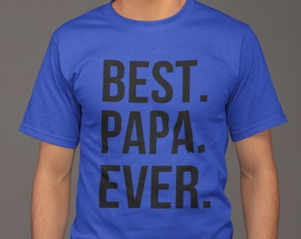 Best Papa Ever T-Shirt