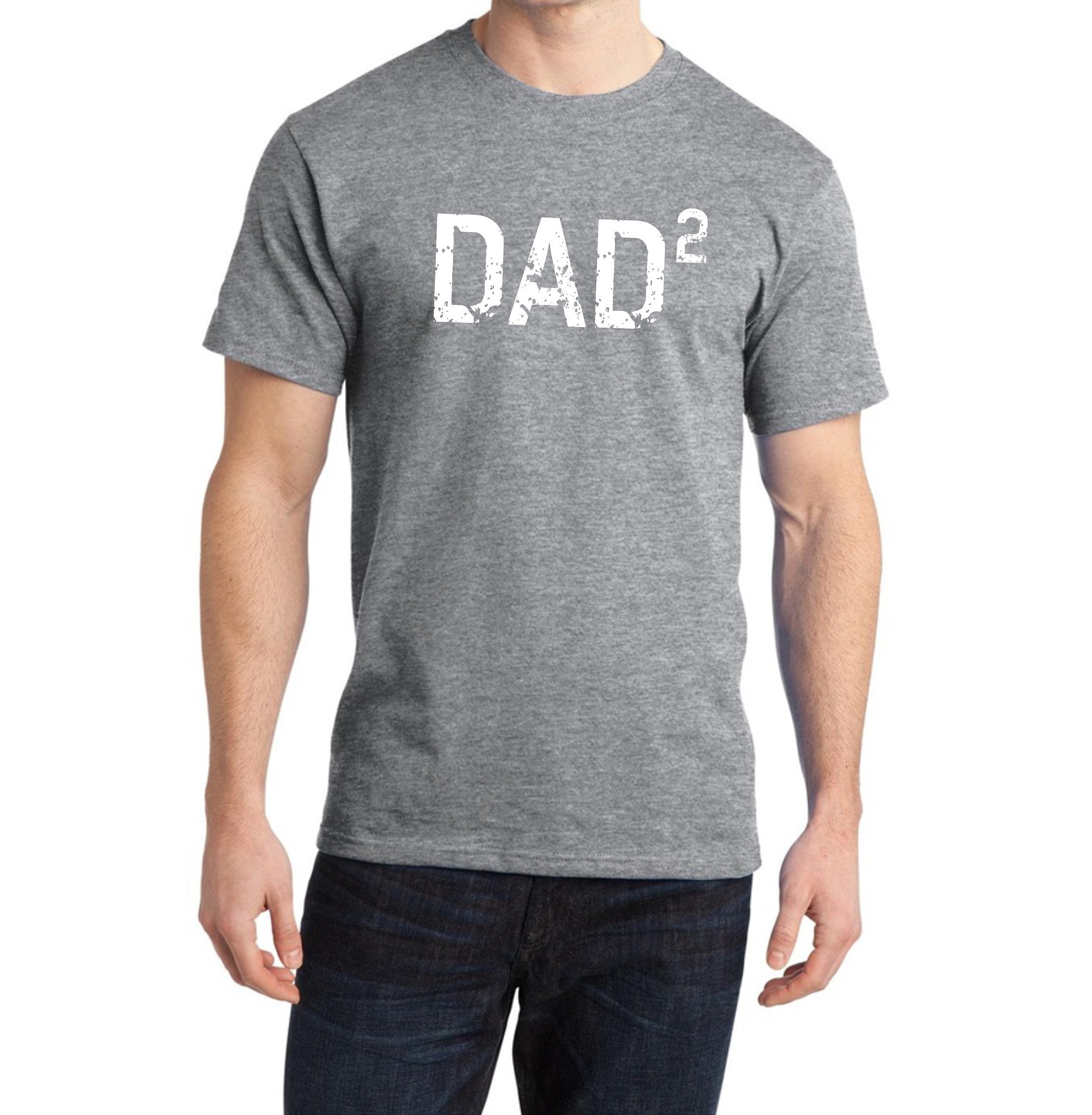 Dad2 T-Shirt Dad2 T-Shirt