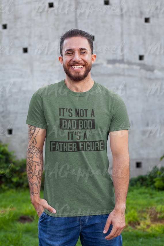 It's not a dad bod its a father figure shirt Clearance