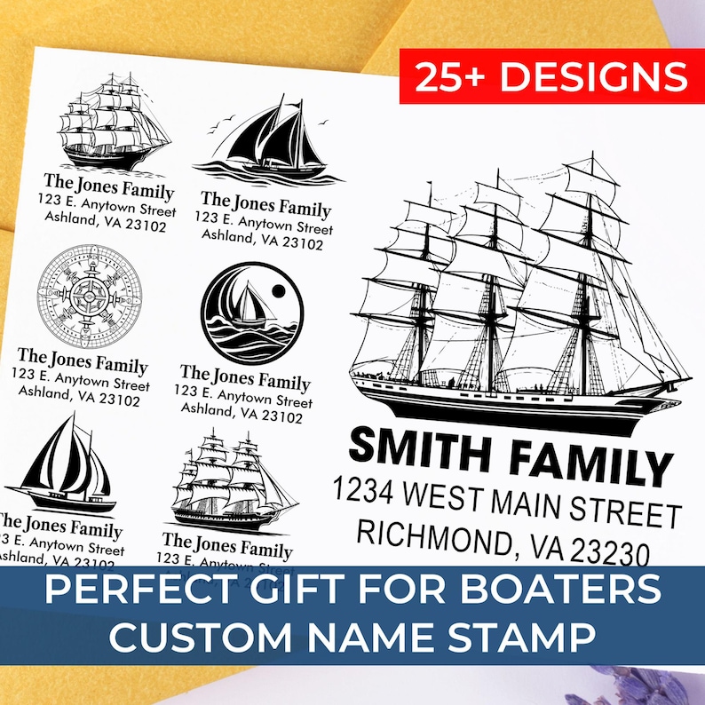 May include: Black and white custom name stamp with various sailboat designs. The stamp includes the text "SMITH FAMILY" and "1234 WEST MAIN STREET RICHMOND, VA 23230". The text "PERFECT GIFT FOR BOATERS" and "CUSTOM NAME STAMP" are also included.