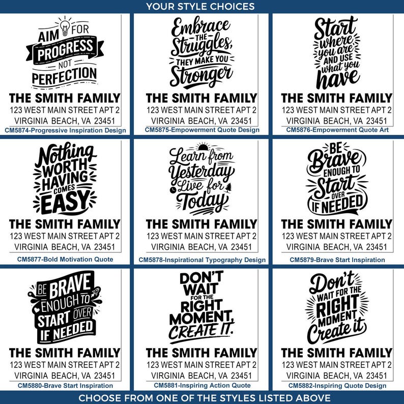 Grid of nine black-and-white personalized address label designs titled “Your Style Choices,” each featuring a different motivational quote above “THE SMITH FAMILY” and the sample address “123 West Main Street Apt 2, Virginia Beach, VA 23451,” with style codes CM5874–CM5882; footer reads “Choose from one of the styles listed above.”