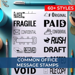May include: A white sheet of paper with black text and graphics showing examples of common office message stamps. The text includes "FAXED", "FRAGILE", "PAID", "CONFIDENTIAL", "RECEIVED", "DRAFT", "VOID", "FILE COPY", and "COMMON OFFICE MESSAGE STAMPS".