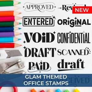 May include: A collection of office stamps with words like "APPROVED", "ENTERED", and "CONFIDENTIAL" in a black, elegant font. The image includes colorful pencils, a stapler, and the text "GLAM THEMED OFFICE STAMPS". A red "NEW" label is also present.