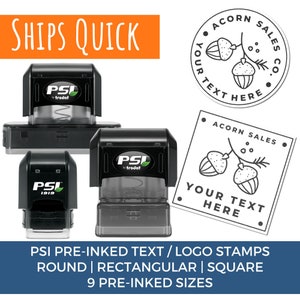 May include: Black PSI pre-inked text and logo stamps in round, rectangular, and square shapes. The image includes a stamp with the text "SHIPS QUICK" and a design with acorns. The stamps come in 9 pre-inked sizes.