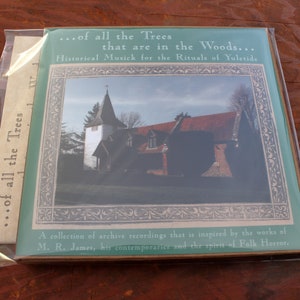 Of all the trees that are in the wood 2xCD Musick for the rituals of Yuletide Collection inspired by M. R. James & the spirit of Folk Horror