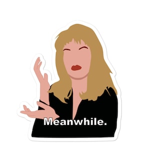 Laura Palmer Sticker | Twin Peaks Stickers | &quot;Meanwhile&quot; David Lynch Fan Sticker