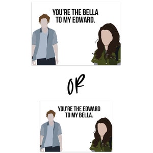 Tu es la Bella de mon Edward (ou) Tu es le Edward de mon jeu de cartes Bella | Cartes imprimables 5x7 anniversaire Twilight/Saint Valentin