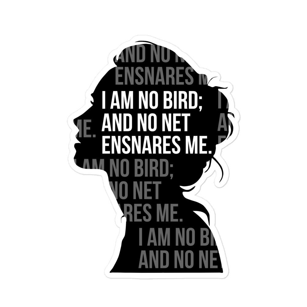 Jane Eyre Quote Sticker i Am No Bird and No