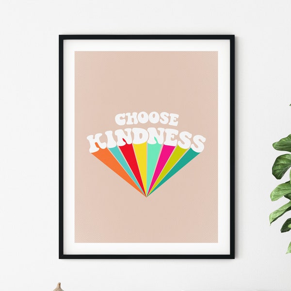 Choose Kindness Printable Quote, Boho Nursery Decor Positive Quote Print, Retro Art Print, 70s Retro Wall Art, Dorm Wall Art, Rainbow Poster