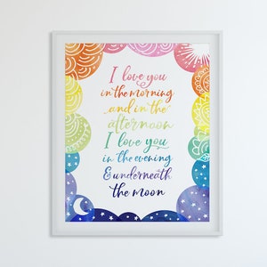 I Love You In The Morning And In The Afternoon Print Nursery Rhyme Art, Kids Art Print, Nursery Wall Art Quote Rainbow Print, Lullaby Print
