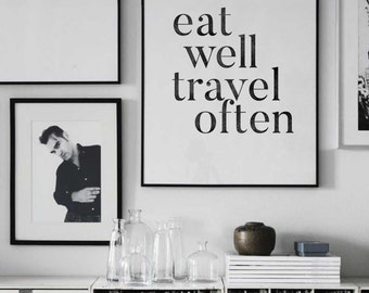 Eat Well Travel Often, Travel Gift Travel Quote Print Modern Wall Art, Black White Travel Poster, Kitchen Decor, Minimalist Scandinavian Art