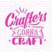Crafters Gonna Craft Stencil - Reusable DIY Craft Stencils of a ...