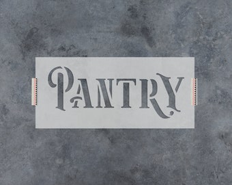 Rustic Pantry Stencil - Reusable DIY Craft Stencils of a Rustic Pantry Sign