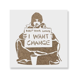 I Want Change Banksy Stencil Spread the Powerful Message of Banksy with Our Graffiti Art Stencil for Any Medium