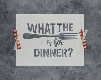 What the Fork Stencil - Reusable DIY Craft Wood Sign Stencils of "What the Fork is for Dinner"