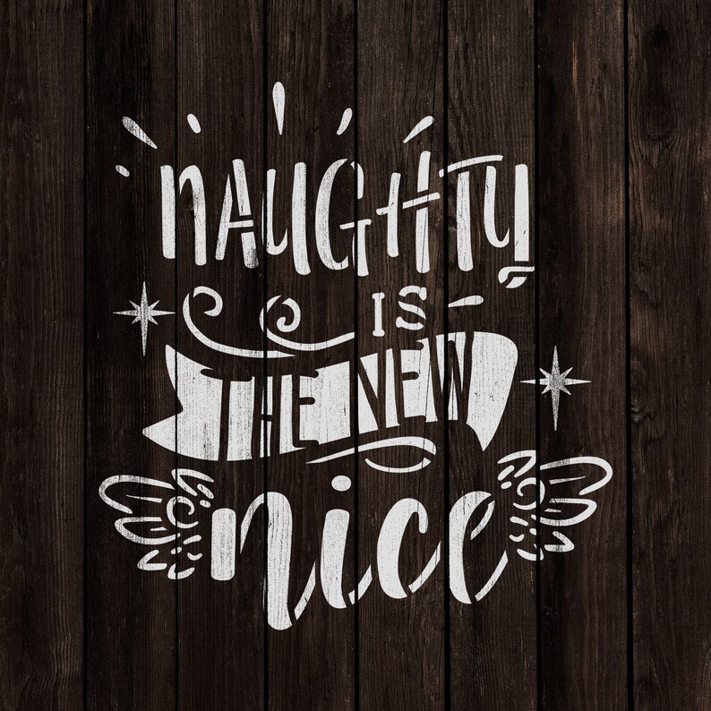 Naughty is the New Nice Stencil Reusable DIY Craft Christmas - Etsy Canada