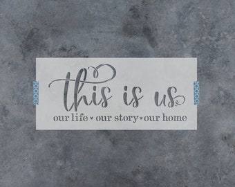 This Is Us Our Life Story Home Stencil - Love Stencil, Valentines Stencil, Home Stencil, Wedding Stencil, Stencil For Painting, Stencils