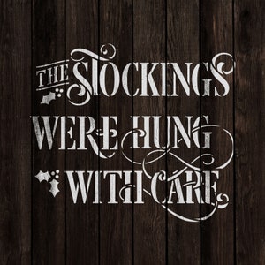 Stockings Were Hung With Care Stencil - Reusable Christmas Stencils for ...