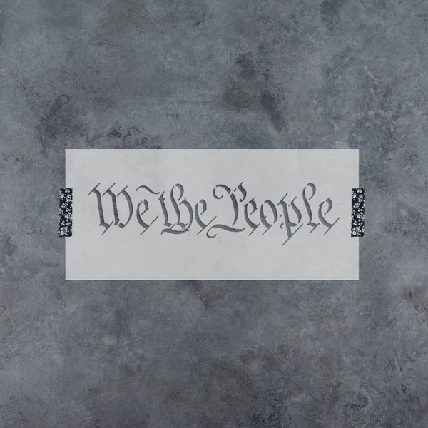 We The People Stencil - Reusable We The People Stencils, We The People Sign, Stencils For Wood Signs, Patriotic Stencil, America Stencil