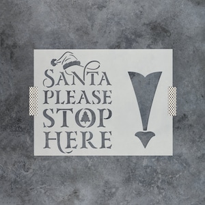 Santa Please Stop Here Stencil - Santa Stencil, Large Stencils, Christmas Decor, Christmas Stencils For Wood, Holiday Wall Decor