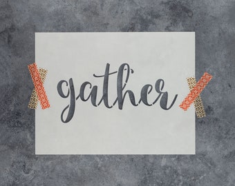 Gather Stencil - Stencil Signs, Gather Sign, Gather Script Sign, Gather Script, Gather Stencil, Gather Text, Gather Signs, Gather Wood Sign