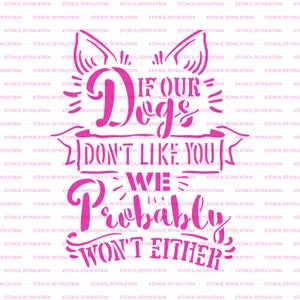 If Our Dogs Don't Like You Stencil Dog Stencil, Animal Stencil, Dog Stencils, Stencil Of Dogs, Love Dog Stencil, Dog Art, Art For Dogs image 3