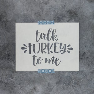 Talk Turkey To Me Stencil - Reusable DIY Craft Stencils of Talk Turkey To Me for Thanksgiving Stencil Projects