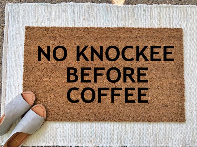 No Knockee Before Coffee Funny Door Mat Welcome Mat Etsy