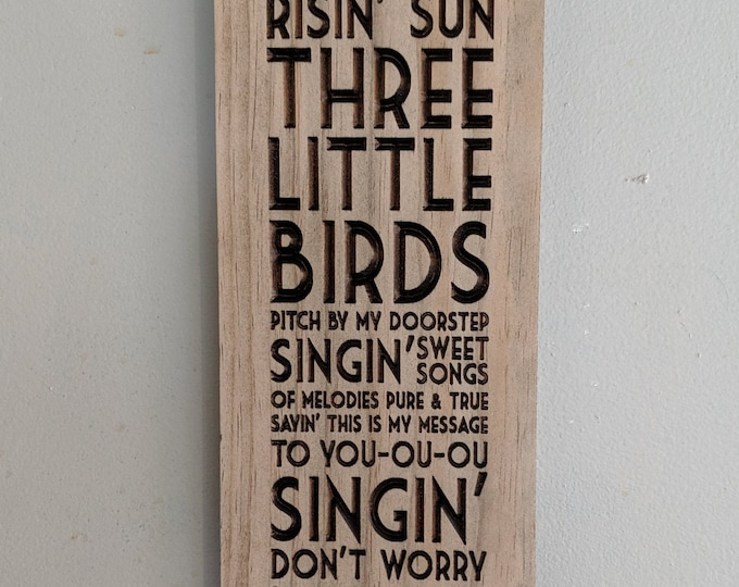 Bob Marley Carving, Three Little Birds Sign, Rise Up this Morning Smiled with the Rising Sun, Wood Art, Rasta, Roots Rock, Reggae Sign